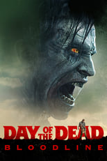 Day of the Dead: Bloodline