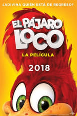 El pájaro loco: La película