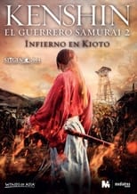 Kenshin, el guerrero samurái 2. Infierno en Kioto