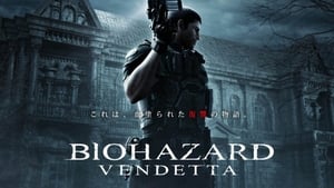 Resident Evil: Vendetta